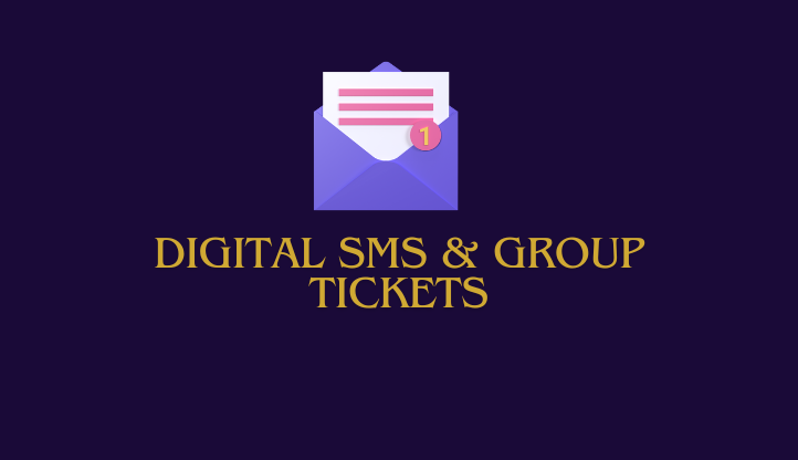 Digital SMS & group tickets
